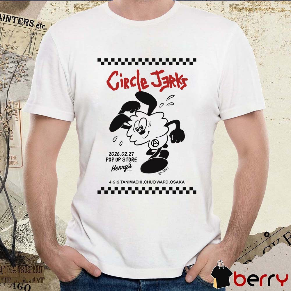 Circle Jerks 2026 February 27 Henry’s Pizza Tanimachi Chuo Ward Osaka t-shirt