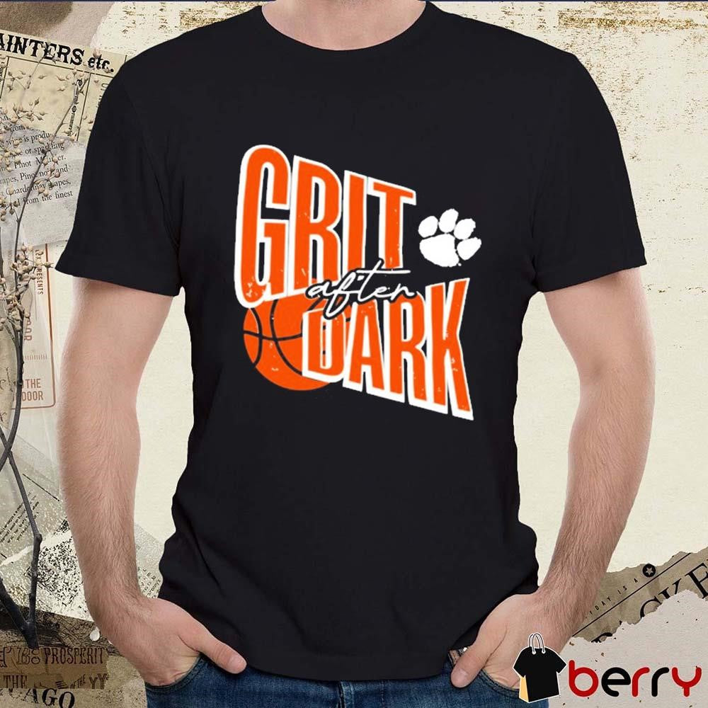 Clemson Tigers Basketball Grit After Dark t-shirt