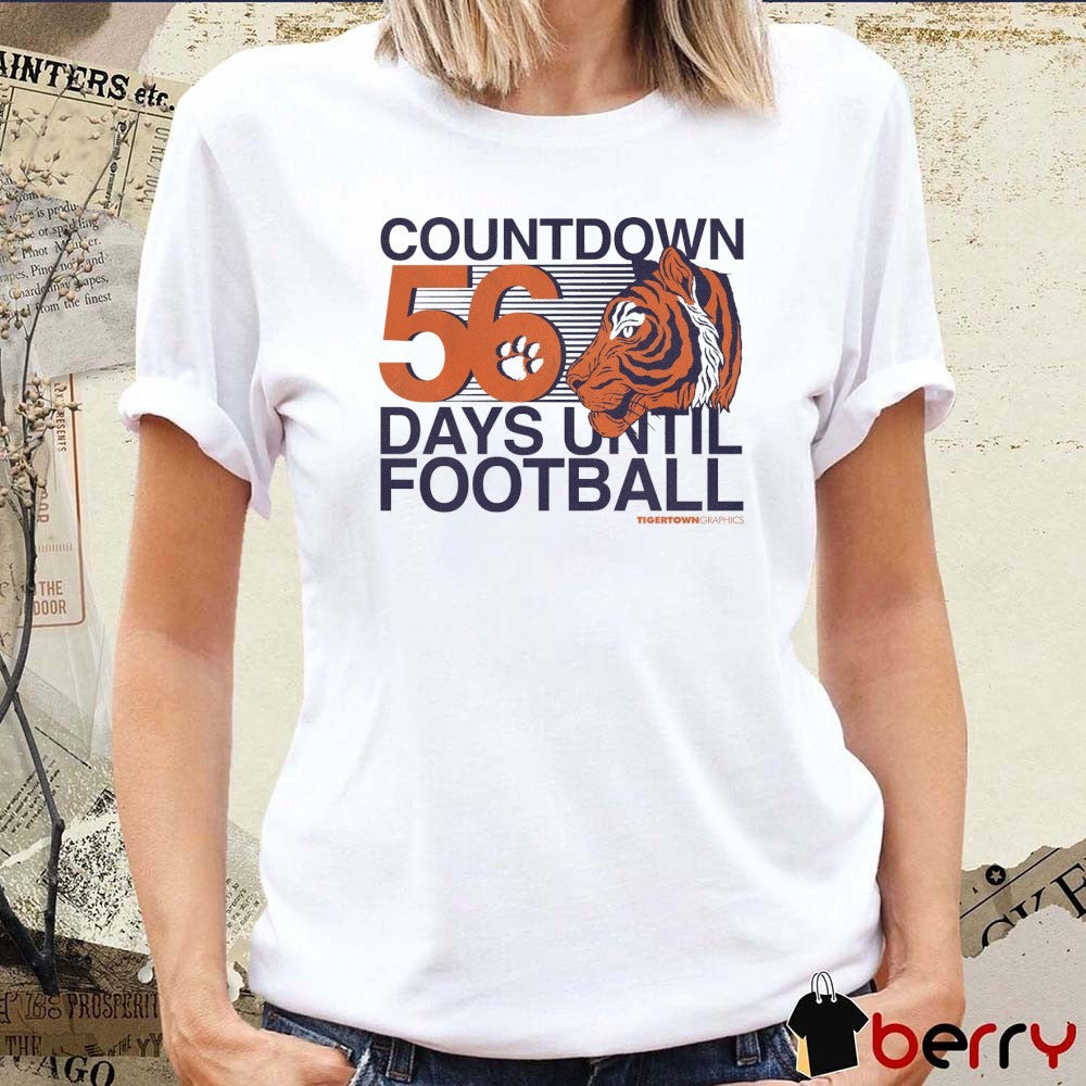 Clemson Tigers Countdown 56 Days Until Football Tigertown Graphics t-shirt