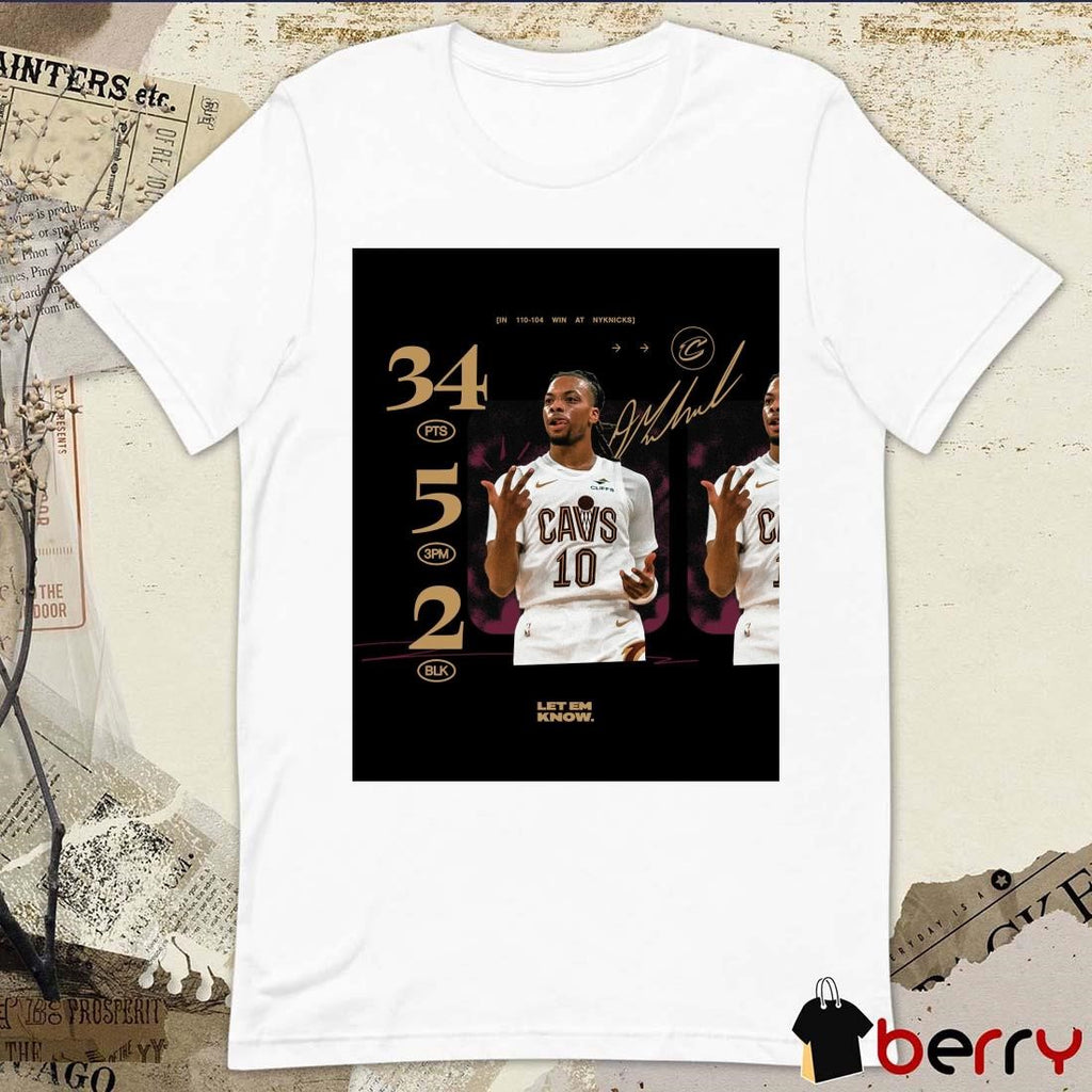 Cleveland Cavaliers Darius Garland 34 PTS 5 3PM 2 BLK Signature Let Em Know Poster t-shirt