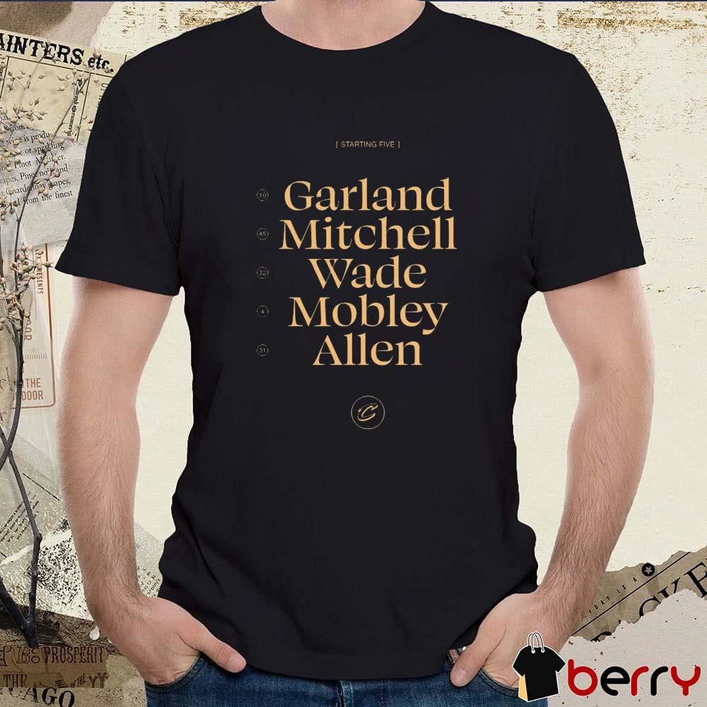 Cleveland Cavaliers Starting Five Garland Mitchell Wade Mobley Allen t-shirt