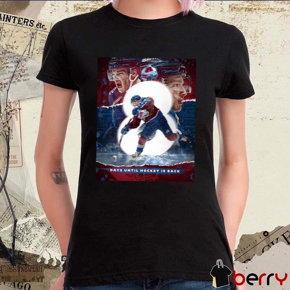 Colorado Avalanche Days Until Hockey Is Back GoAvsGo Poster t-shirt