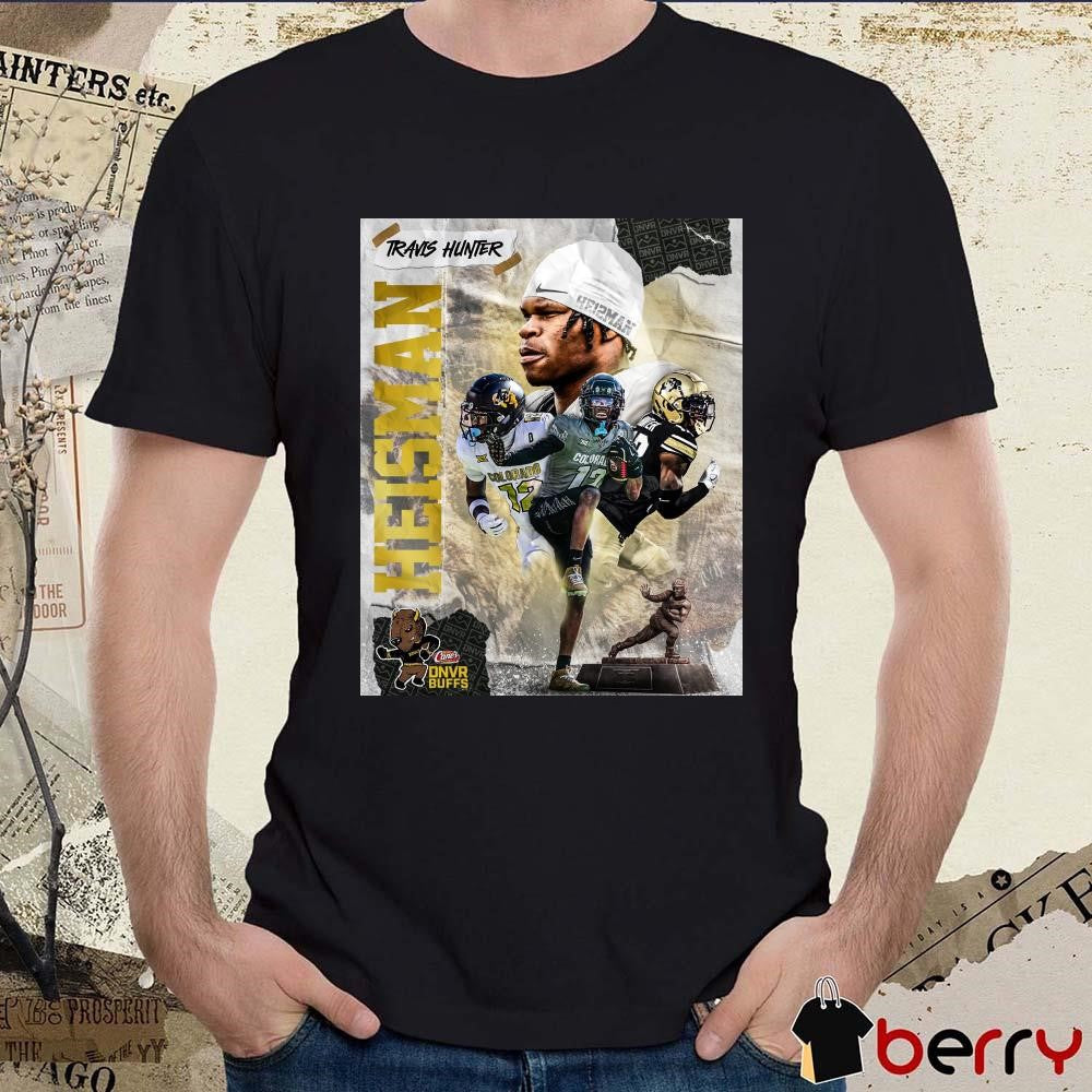 Colorado Buffaloes Travis Hunter The Heisman 2024 DNVR Buffs Poster t-shirt