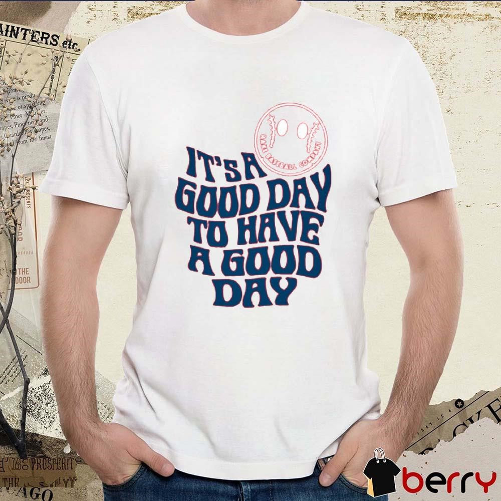 Crimson Cliffs Baseball It’s A Good Day To Have A Good Day t-shirt