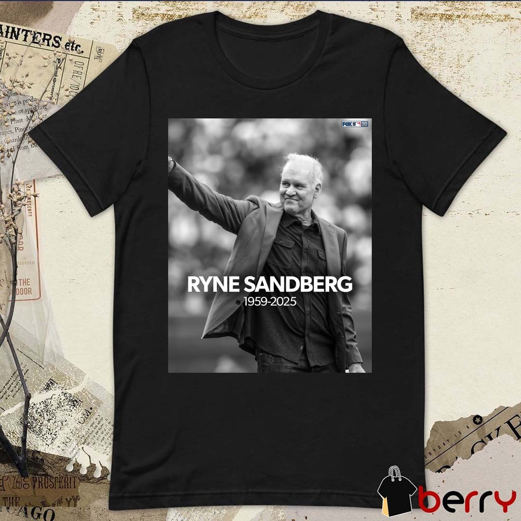 Cubs Hall of Fame legend Ryne Sandberg Has Passed Away At The Age Of 65 1959 – 2025 Poster t-shirt