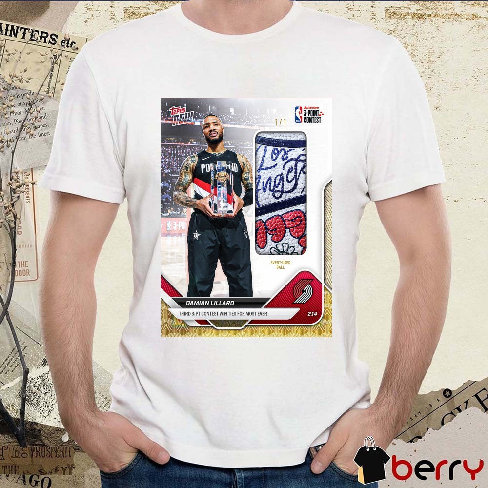 Damian Lillard’s Third 3-PT Contes Win Ties For Most Ever Topps Now t-shirt