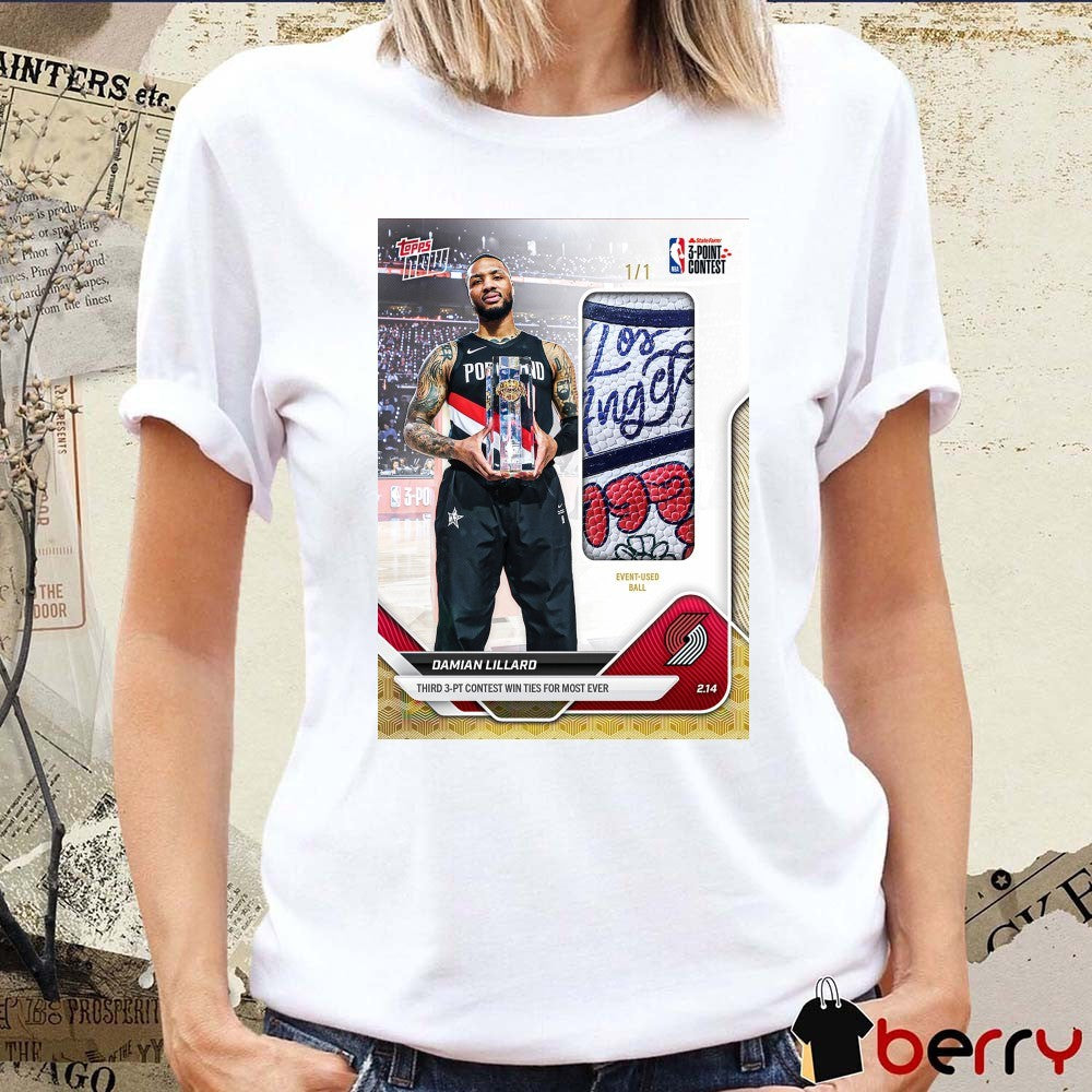 Damian Lillard’s Third 3-PT Contes Win Ties For Most Ever Topps Now t-shirt