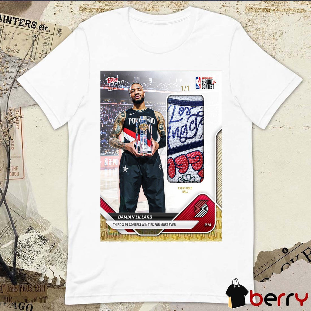 Damian Lillard’s Third 3-PT Contes Win Ties For Most Ever Topps Now t-shirt