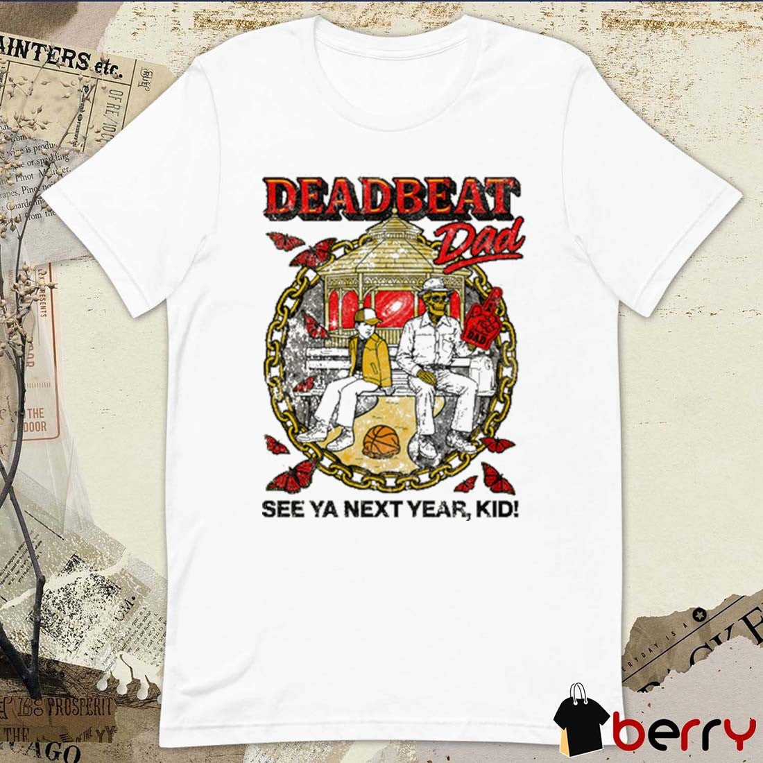 Deadbeat Dad See Ya Next Year Kid Shitheadsteve 2025 t-shirt