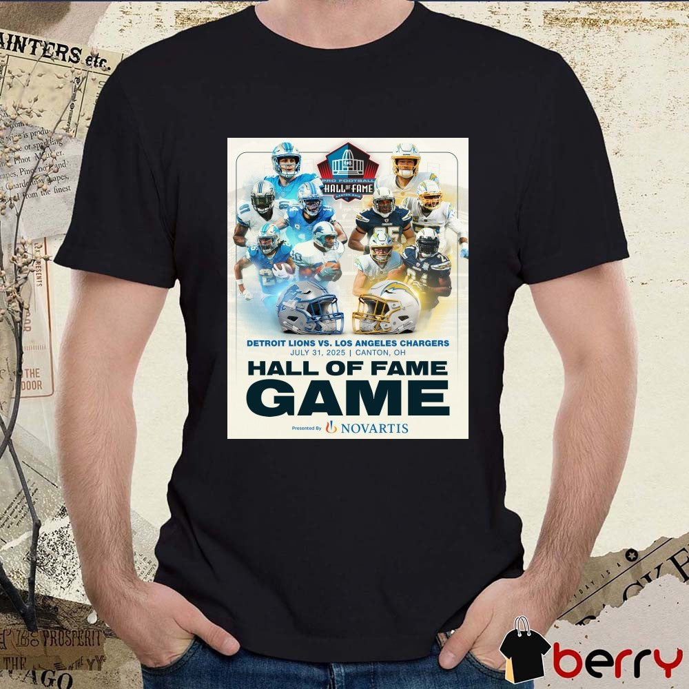 Detroit Lions and Los Angeles Chargers July 31 2025 in the 2025 Pro Football Hall of Fame Game Poster t-shirt