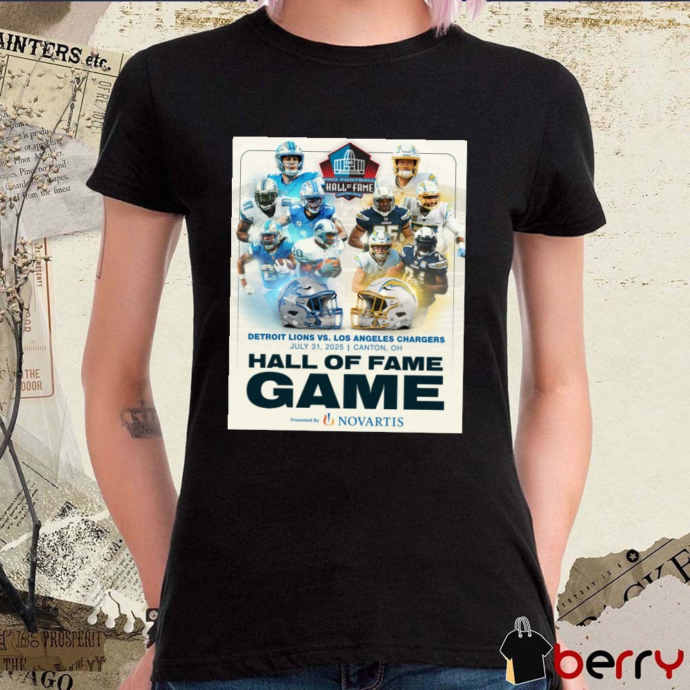 Detroit Lions and Los Angeles Chargers July 31 2025 in the 2025 Pro Football Hall of Fame Game Poster t-shirt