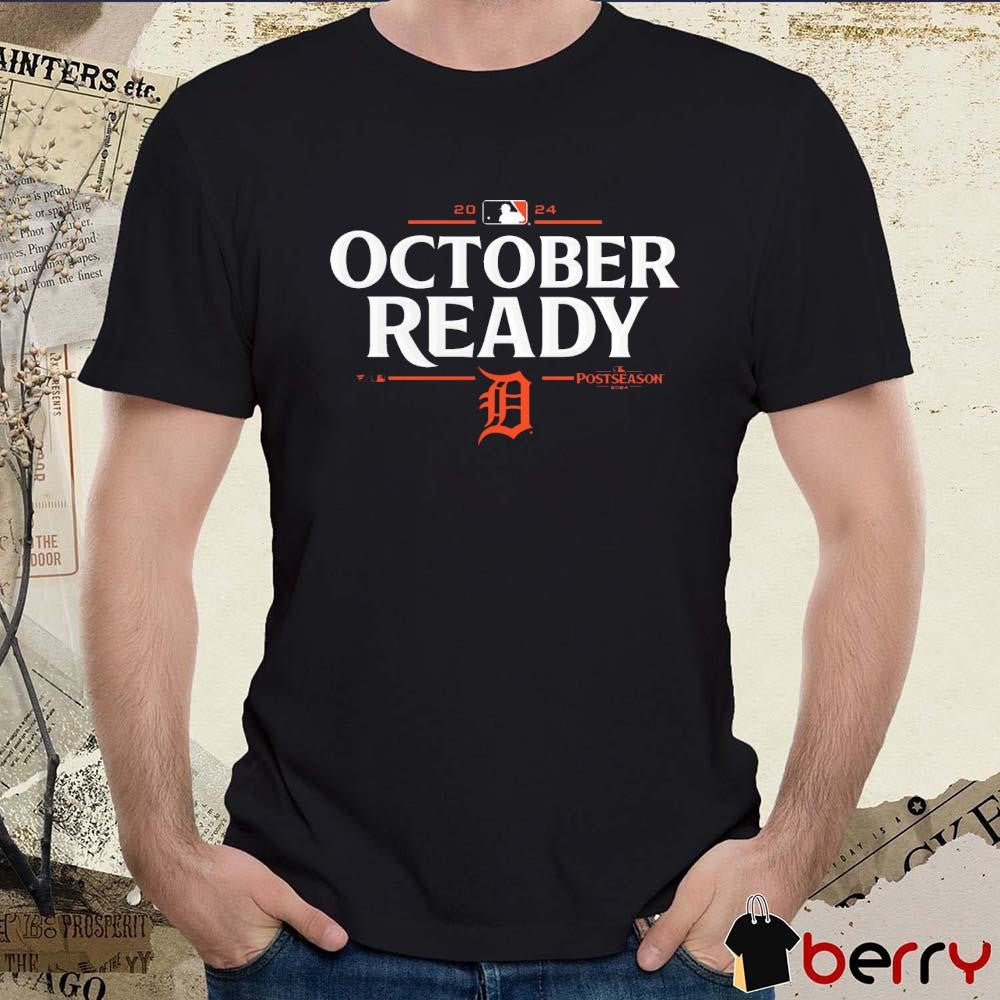 Detroit Tigers 2024 October Ready MLB Postseason Locker Room t-shirt