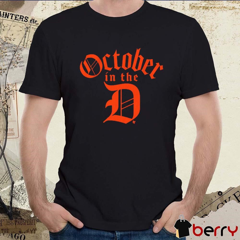 Detroit Tigers Baseball October in the D t-shirt