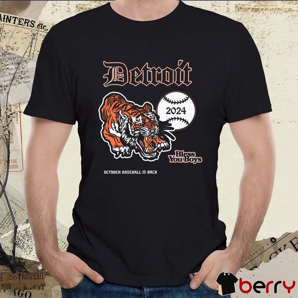 Detroit Tigers Det October Baseball Is Back Bless You Back 2024 t-shirt