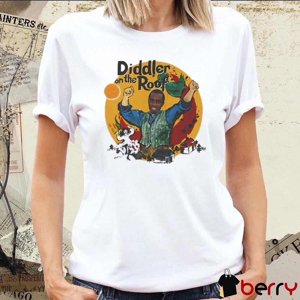 Diddler On The Roof Funny Ahh t-shirt