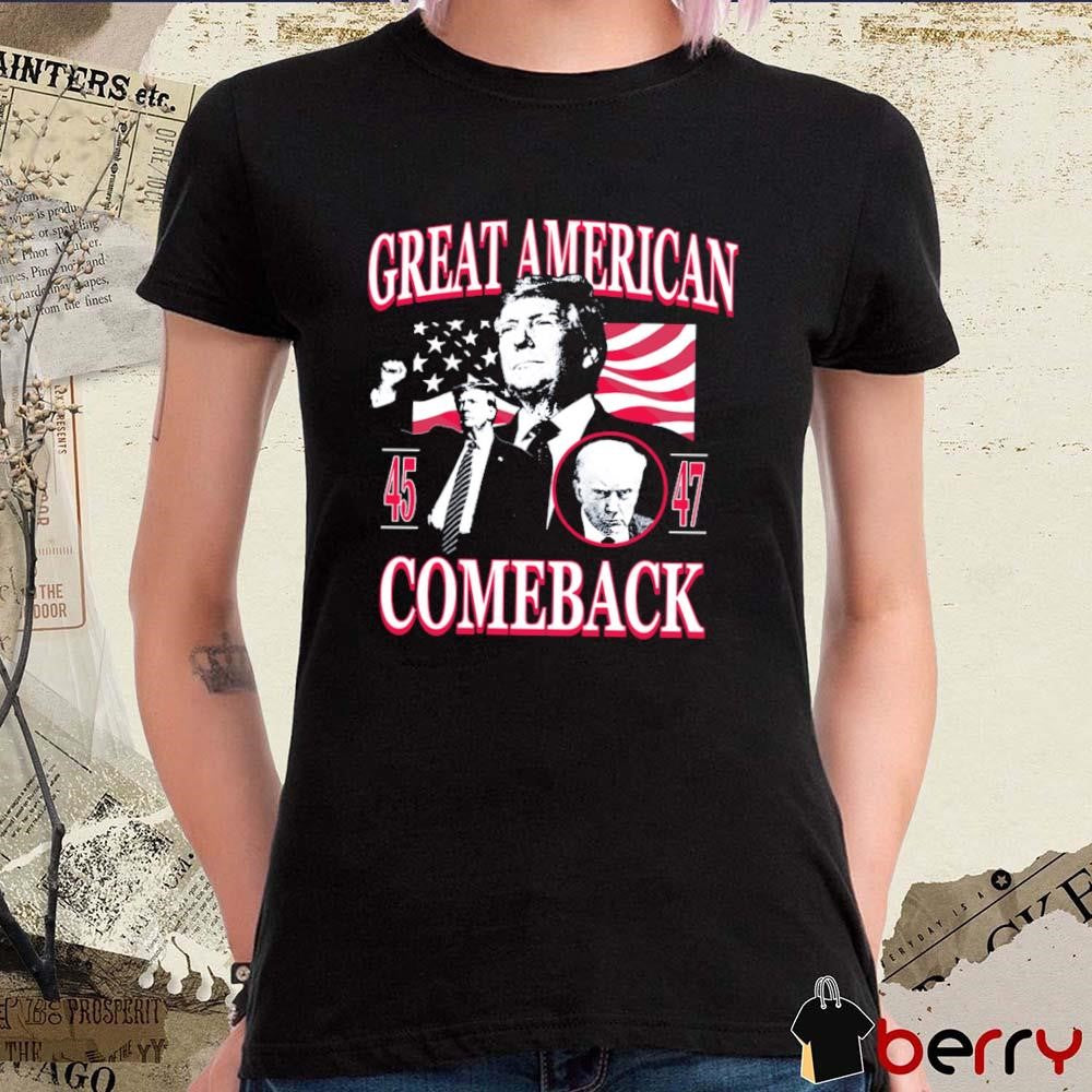 Donald Trump Great American Comeback 45 47 2024 t-shirt
