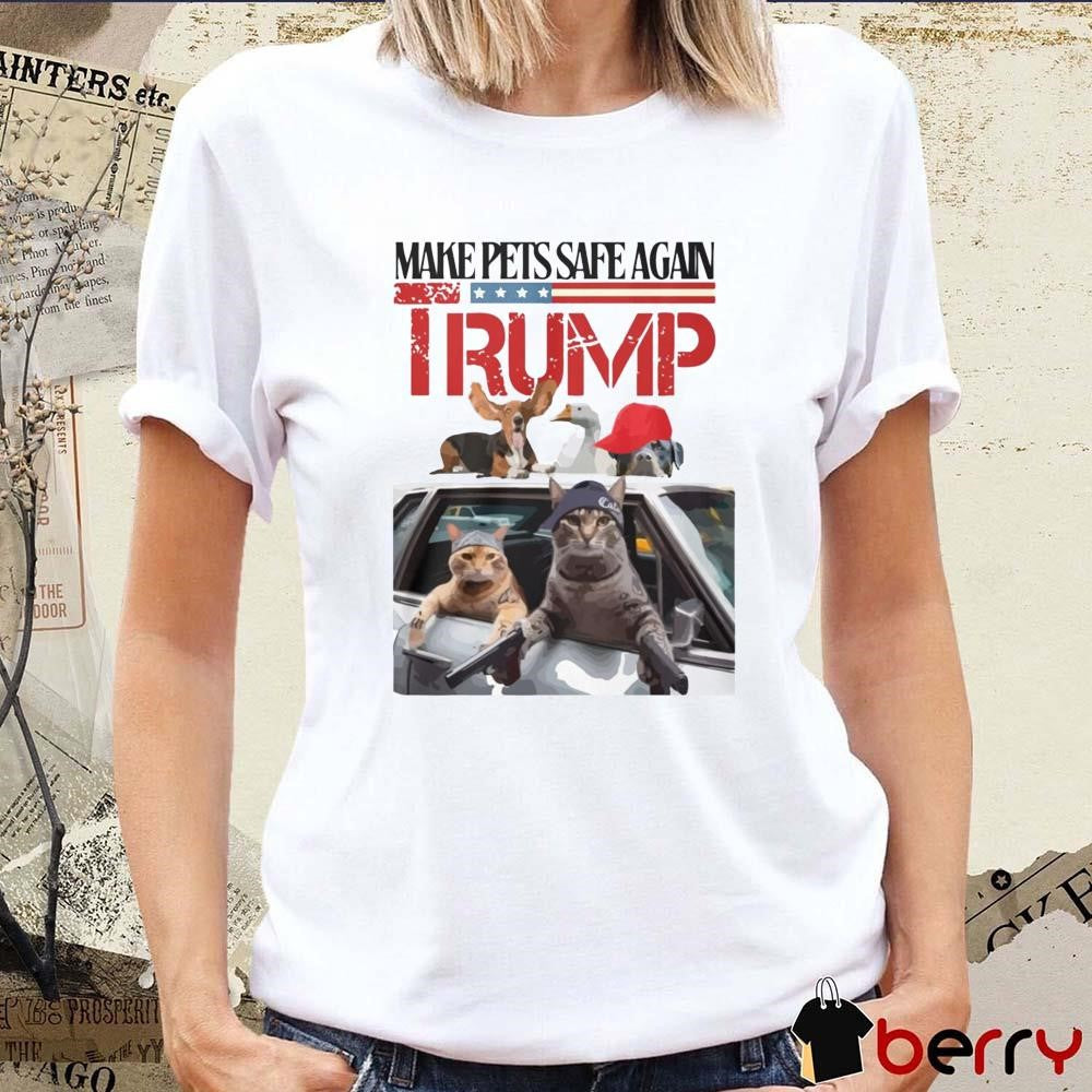 Donald Trump Make Pets Safe Again 2024 Funny t-shirt
