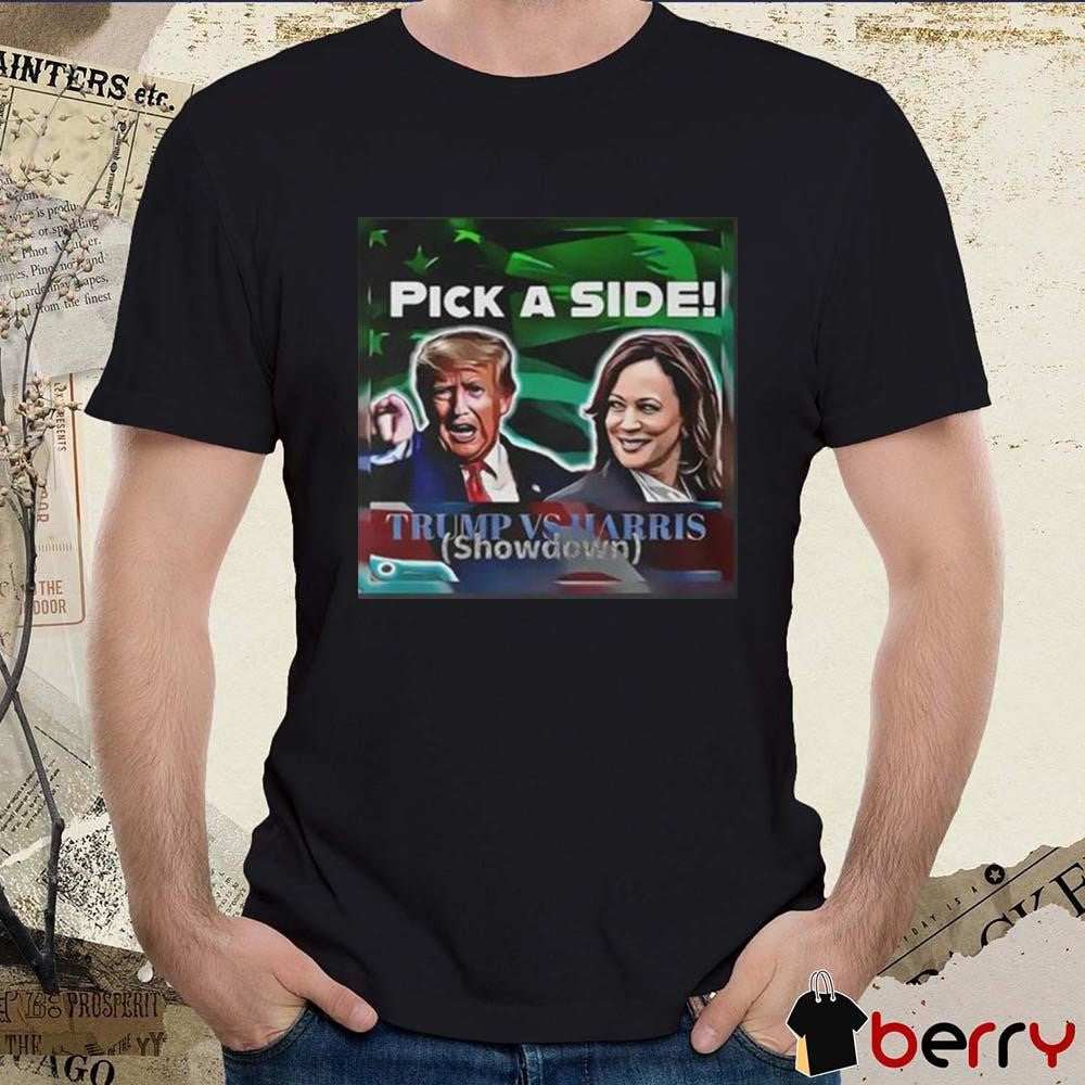 Donald Trump Vs Kamala Harris Showdown Pick A Side Poster t-shirt