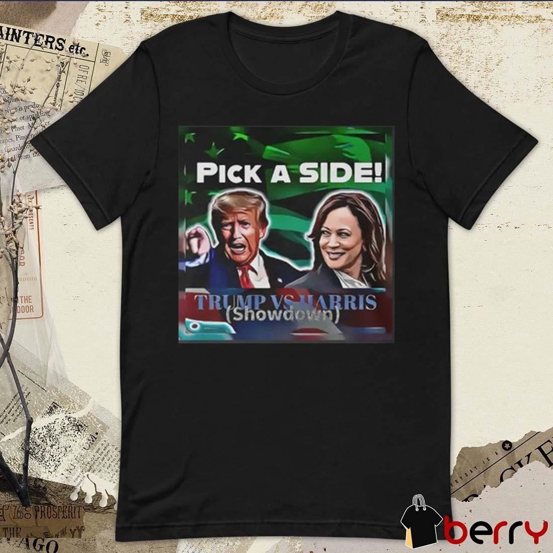 Donald Trump Vs Kamala Harris Showdown Pick A Side Poster t-shirt