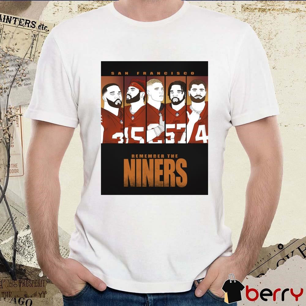 Drawing the Niners San Francisco Remember The Niners Poster t-shirt