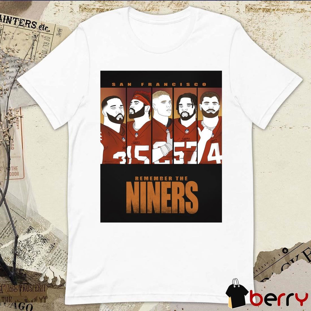 Drawing the Niners San Francisco Remember The Niners Poster t-shirt