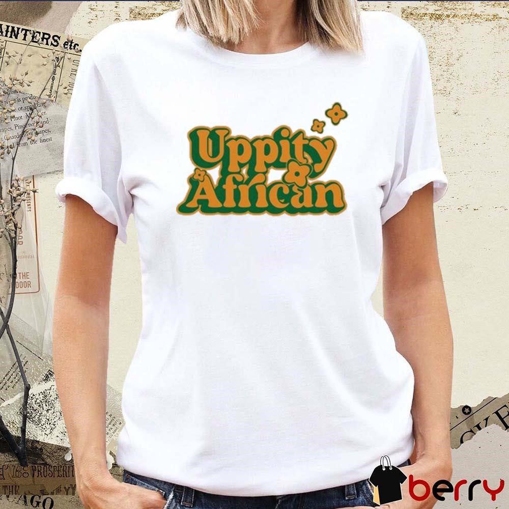 Dreamer Uppity African 2024 t-shirt