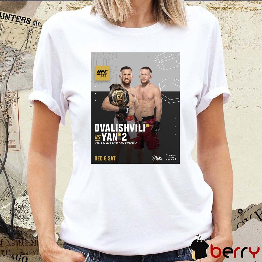 Dvalishvili Vs Yan 2 UFC 323 Ưorld Bantamweight Championship December 6 2025 Poster shirt