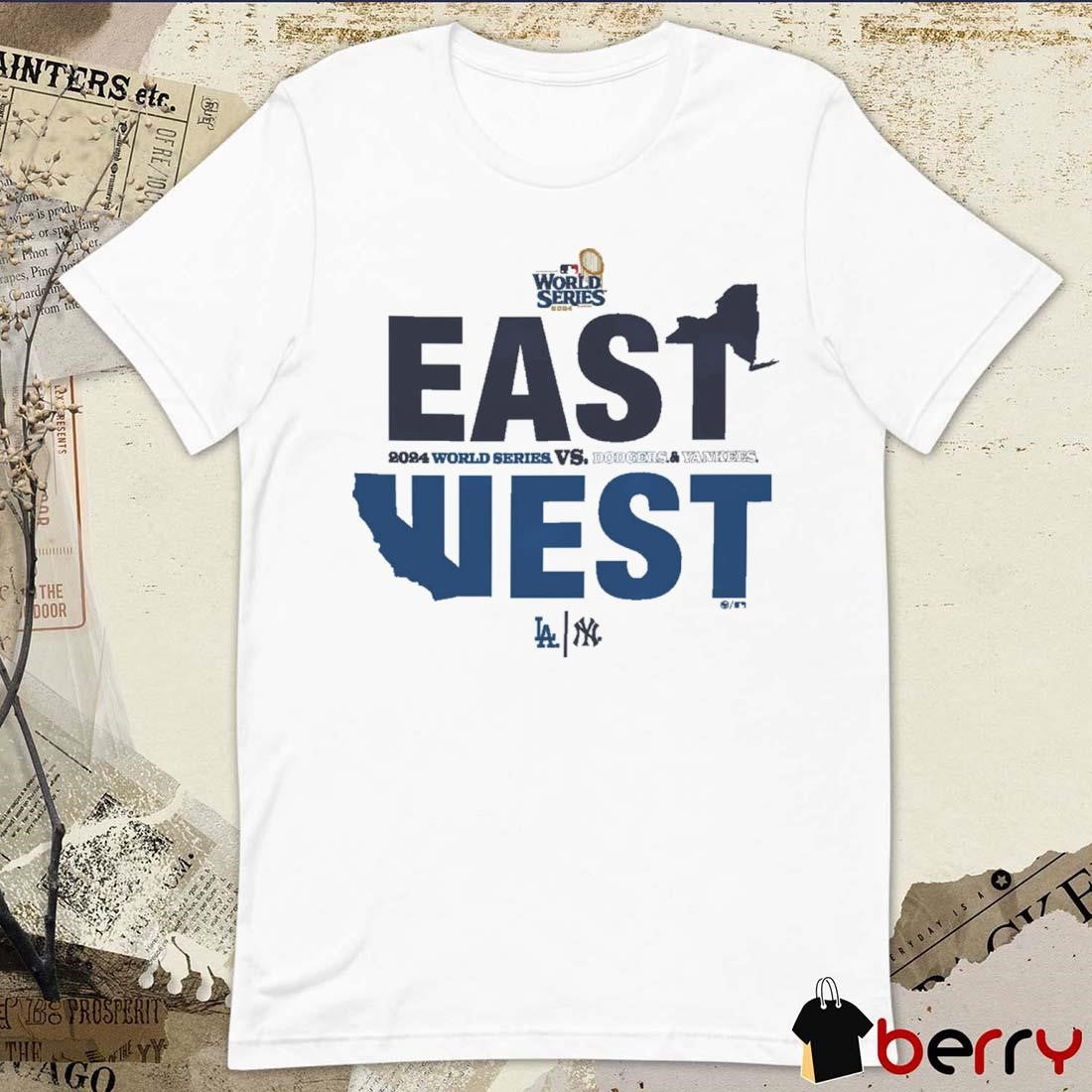East New York Yankees Vs. Los Angeles Dodgers West MLB Dueling 2024 World Series t-shirt