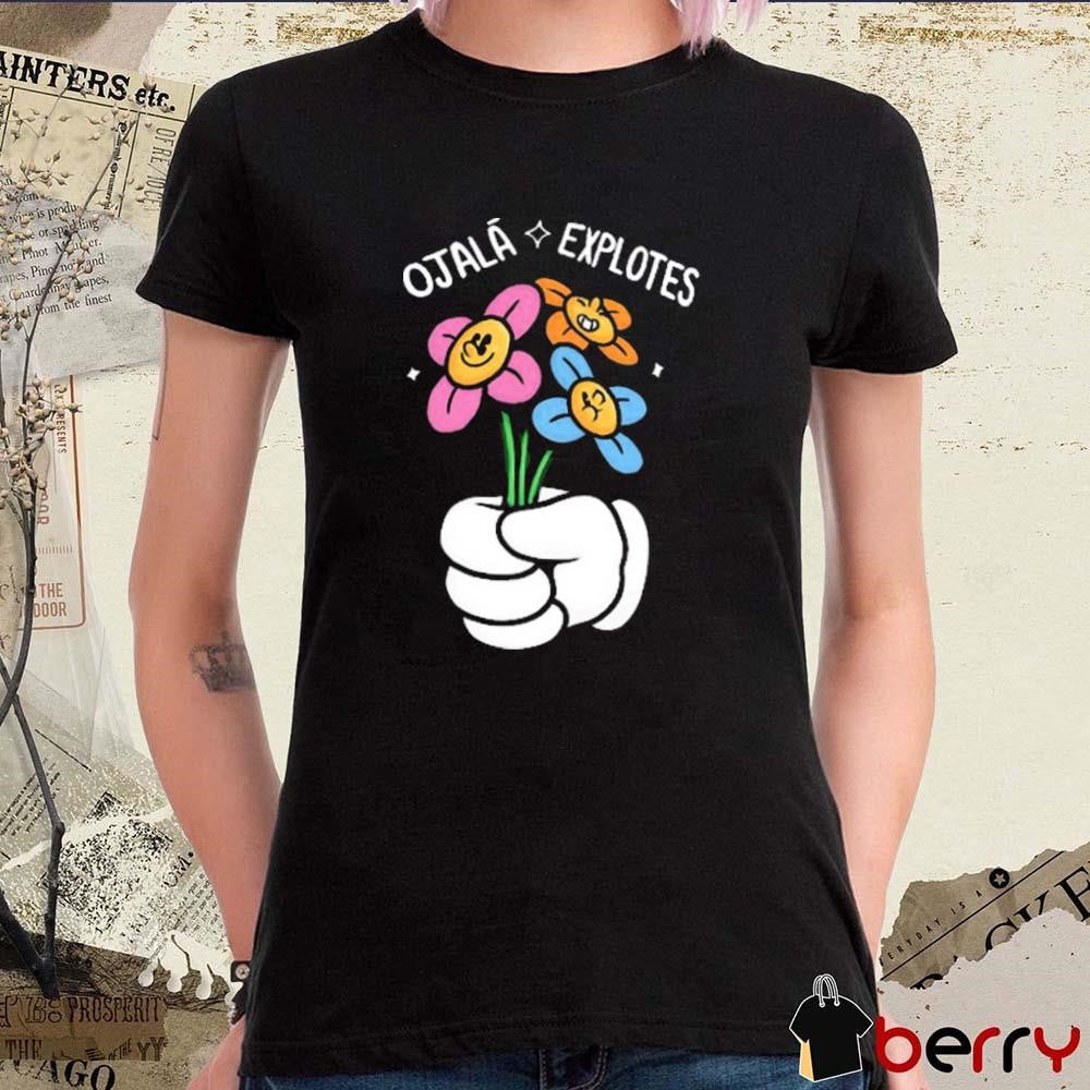 El Mariana Ojalá Explotes t-shirt