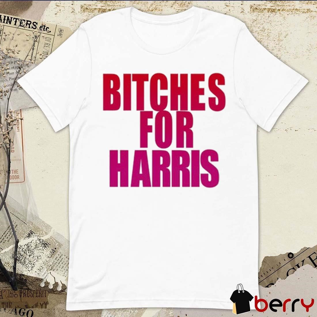 Emilyinyourphone Bitches For Harris t-shirt