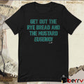 Eugenio Suarez Get Out The Rye Bread And The Mustard Seattle Mariners MLB t-shirt