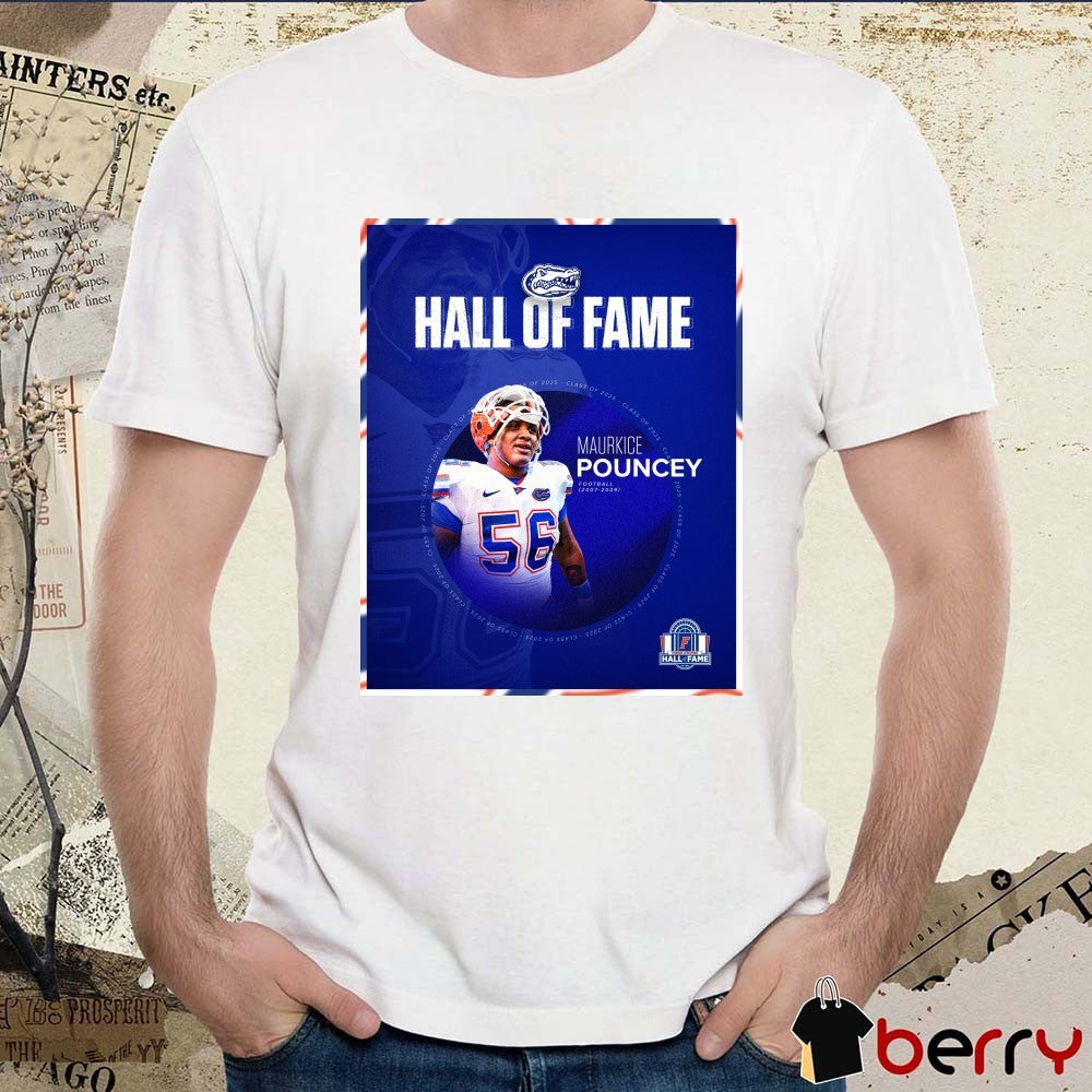 Florida Gators Football Maurkice Pouncey 2007 – 2009 Hall Of Fame Class Of 2025 Poster t-shirt