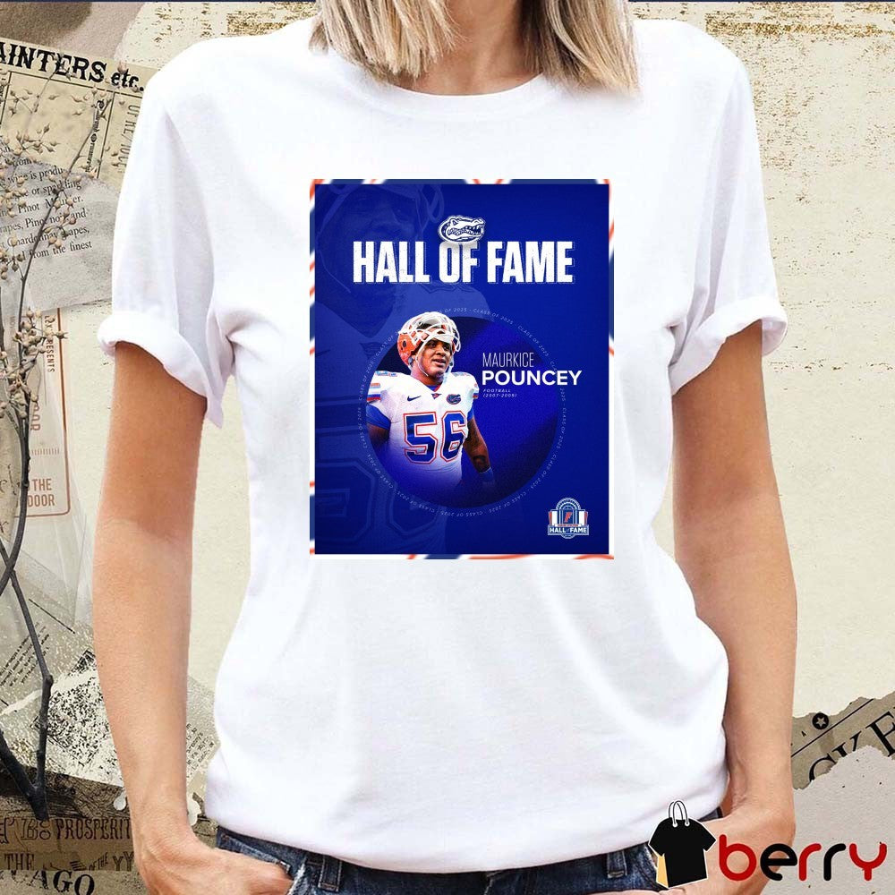Florida Gators Football Maurkice Pouncey 2007 – 2009 Hall Of Fame Class Of 2025 Poster t-shirt
