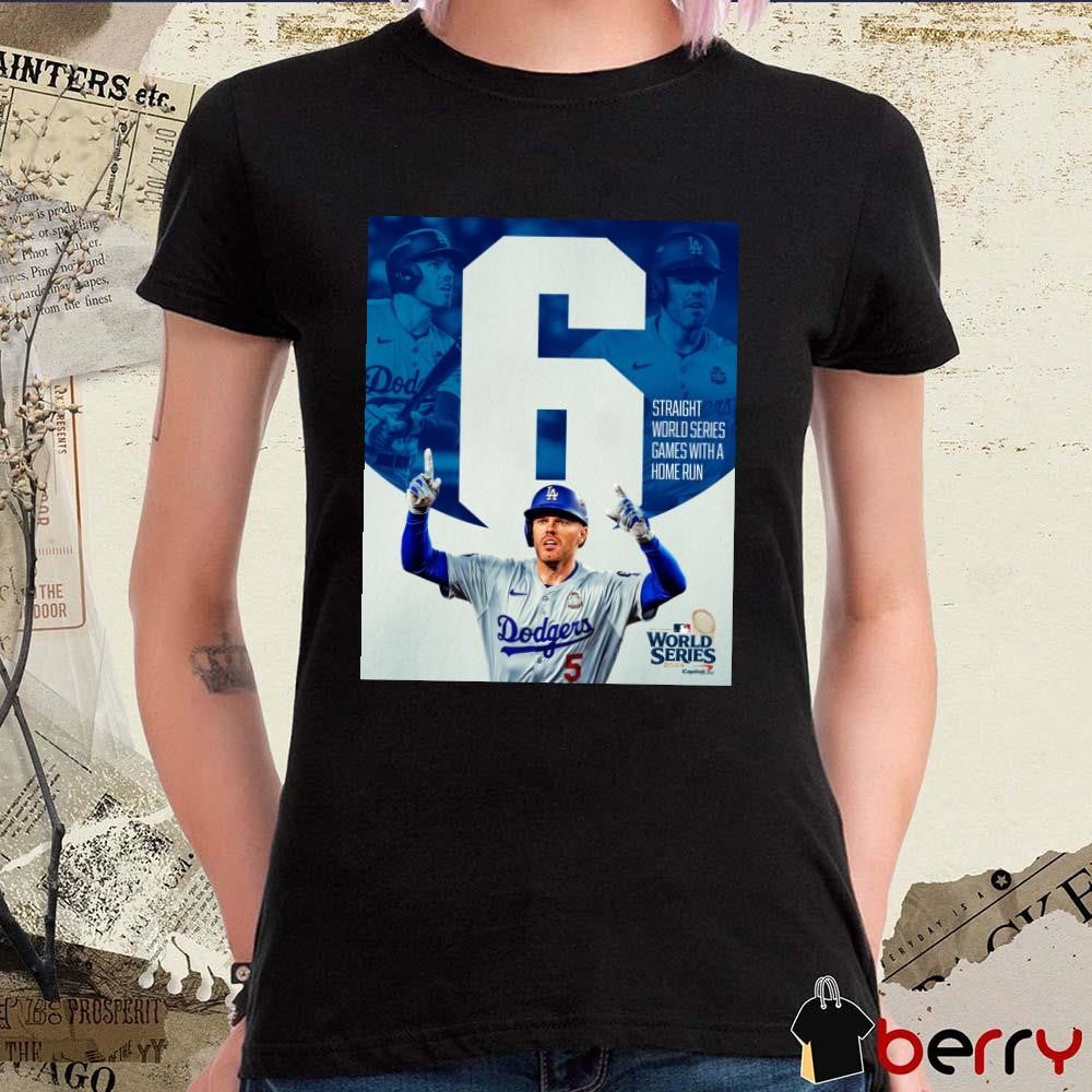 Freddie Freeman LA Dodgers Six Straight World Series Games With A Home Run Poster t-shirt