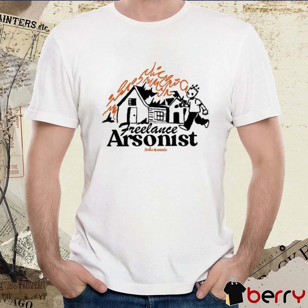 Freelance Arsonist Sobsannix t-shirt