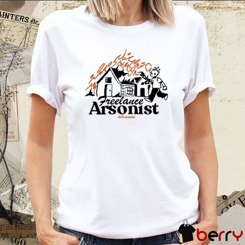Freelance Arsonist Sobsannix t-shirt
