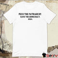 Fuck The Patriarchy Save The Democracy 2024 t-shirt