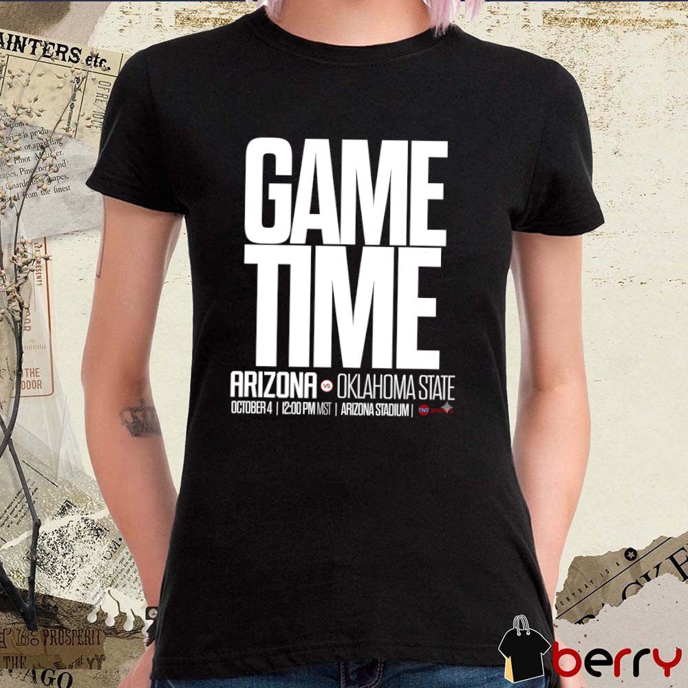 Game Time Arizona vs Oklahoma State On October 4 2025 At Arizona Stadiumin t-shirt