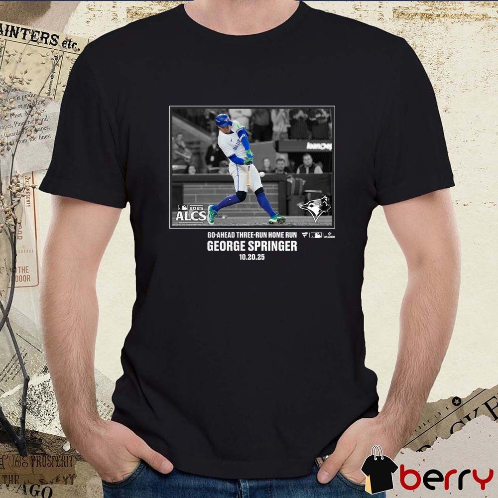 George Springer Toronto Blue Jays MLB 10.20.2025 American League Champions Moments Go-Ahead Three-Run HR t-shirt