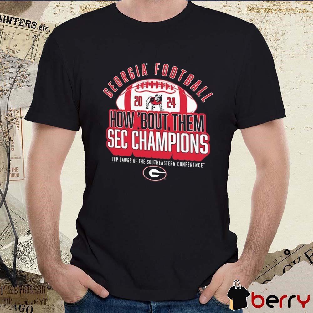 Georgia Bulldogs 2024 SEC Football Champions How ‘Bout Them Top Dawgs Of The Southeastern Conference t-shirt