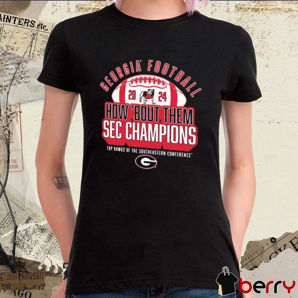 Georgia Bulldogs 2024 SEC Football Champions How ‘Bout Them Top Dawgs Of The Southeastern Conference t-shirt