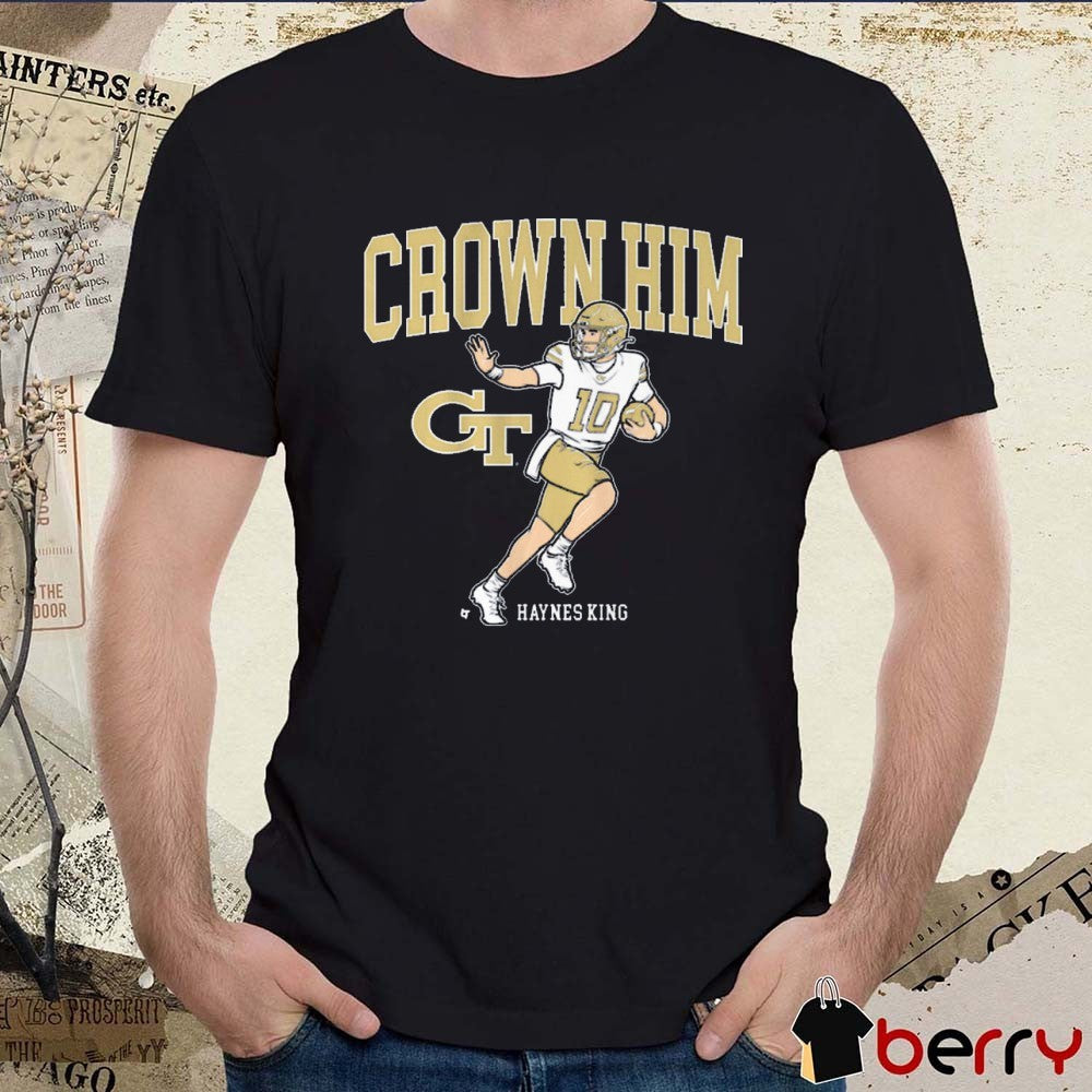 Georgia Tech Yellow Jackets Football NCAA Haynes King Crown Him t-shirt