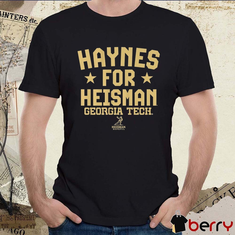 Georgia Tech Yellow Jackets Football Student Athlete Haynes for Heisman t-shirt