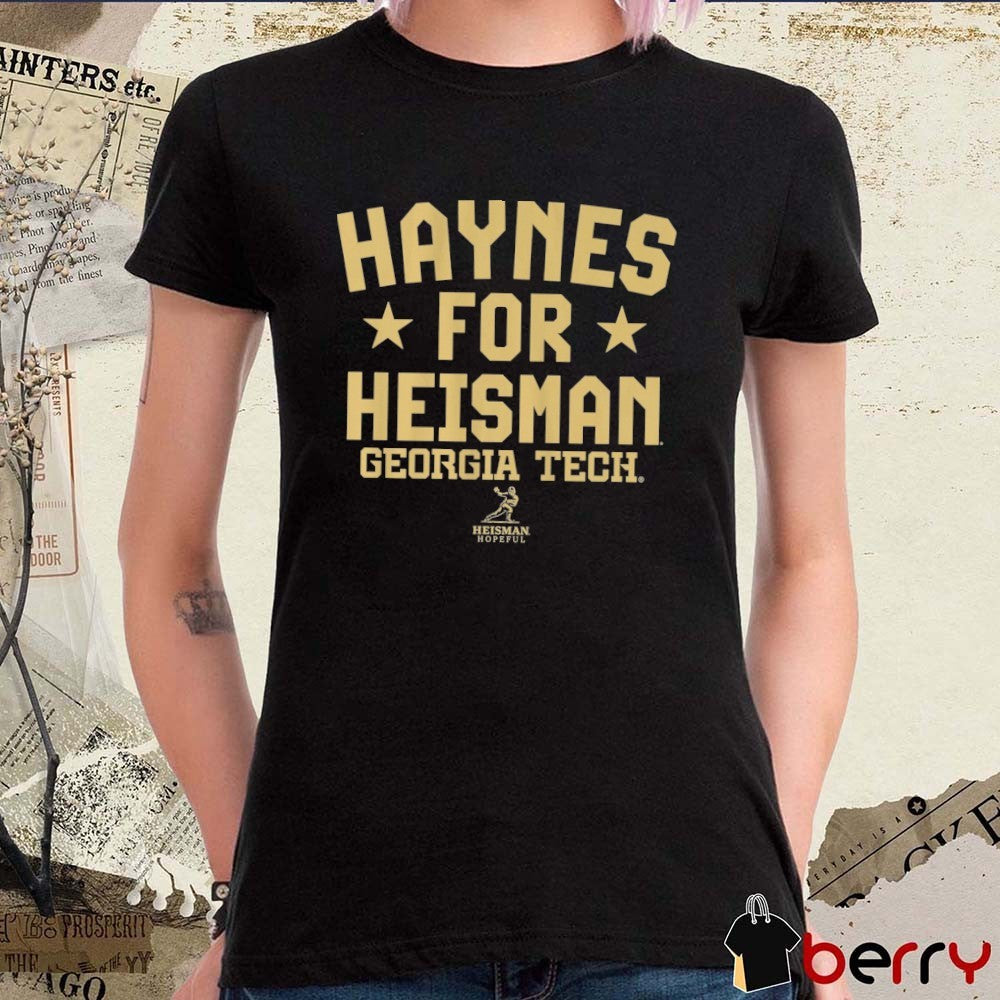 Georgia Tech Yellow Jackets Football Student Athlete Haynes for Heisman t-shirt