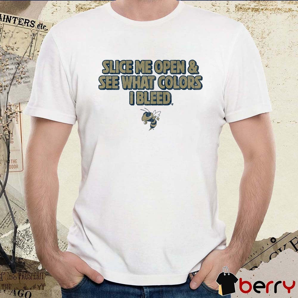 Georgia Tech Yellow Jackets Slice Me Open And See What Colors I Bleed t-shirt