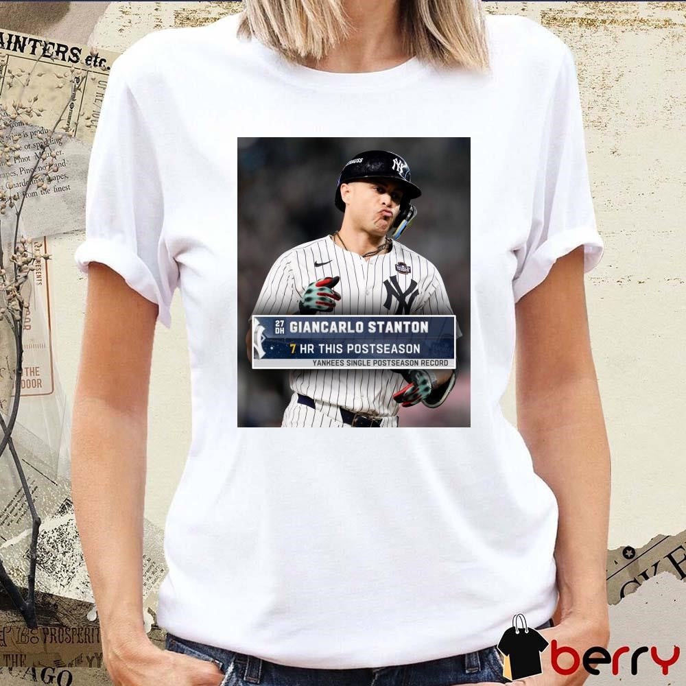 Giancarlo Stanton NY Yankees 7Hr This Postseason Yankees Single Postseason Record Poster t-shirt