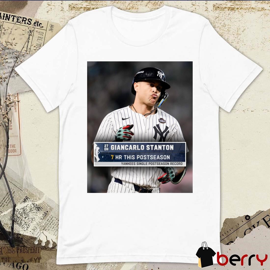 Giancarlo Stanton NY Yankees 7Hr This Postseason Yankees Single Postseason Record Poster t-shirt