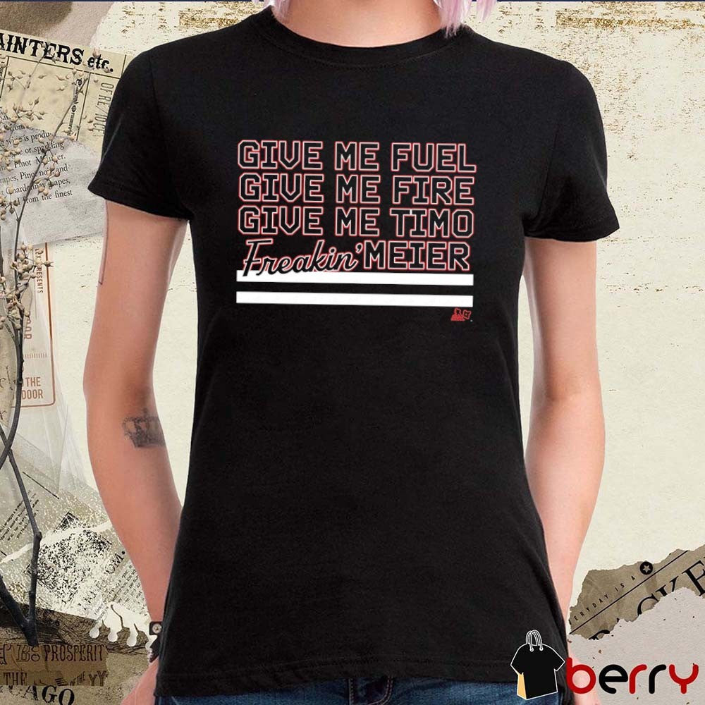 Give Me Fuel, Fire, Timo Freakin’ Meier New Jersey Devils t-shirt