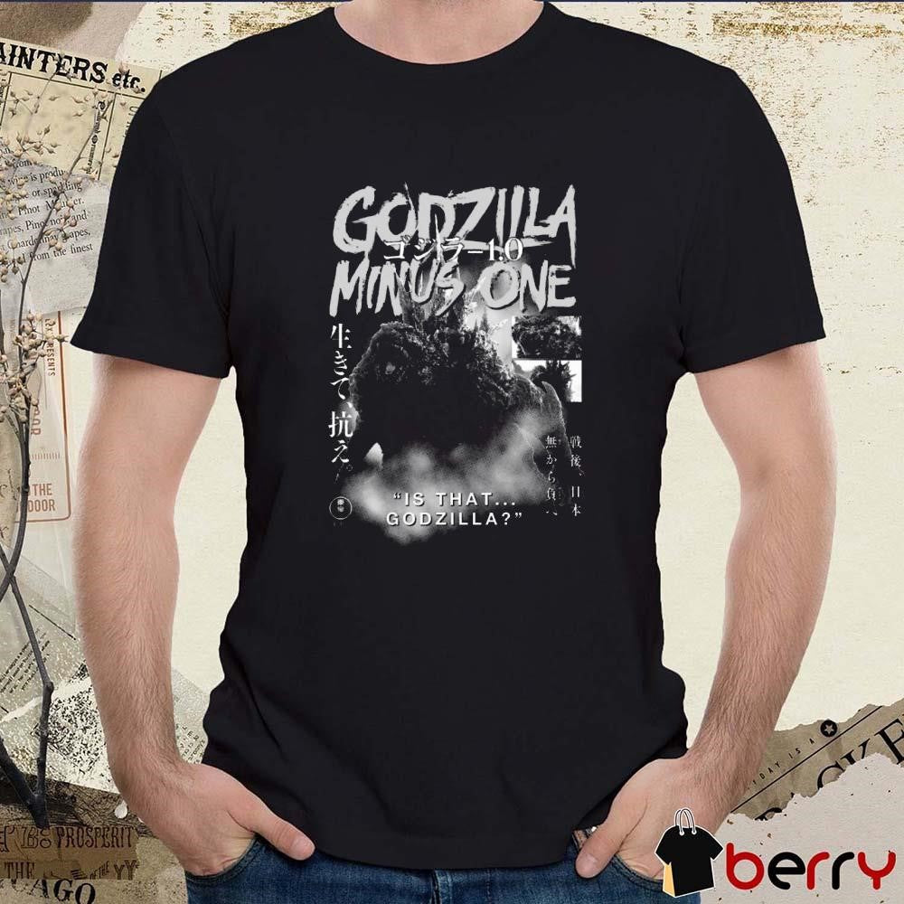 Godzilla Minus One Odo Island Is That Godzilla t-shirt