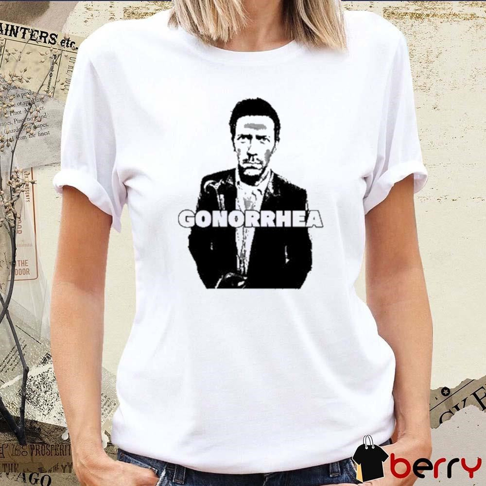 Gonorrhea Doctor House Portrait t-shirt